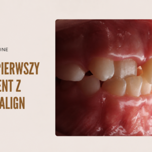 VOD: Mój pierwszy pacjent z Invisalign